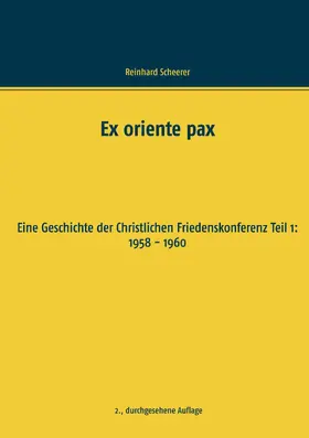 Scheerer |  Ex oriente pax | eBook | Sack Fachmedien