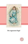 Dröge |  Der zugetextete Engel | eBook | Sack Fachmedien
