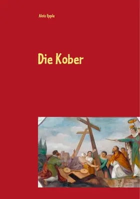 Epple |  Die Kober | eBook | Sack Fachmedien