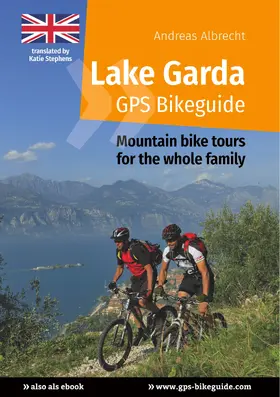 Albrecht |  Lake Garda GPS Bikeguide | eBook | Sack Fachmedien