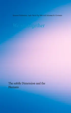 Edelmann / Og-Min / St. Germain |  We are together | eBook | Sack Fachmedien
