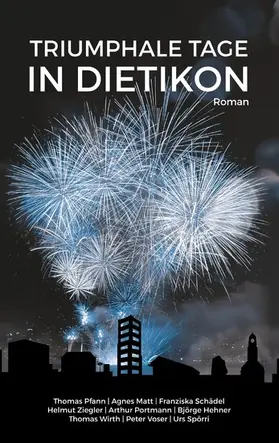 Pfann / Matt / Schädel |  Triumphale Tage in Dietikon | eBook | Sack Fachmedien