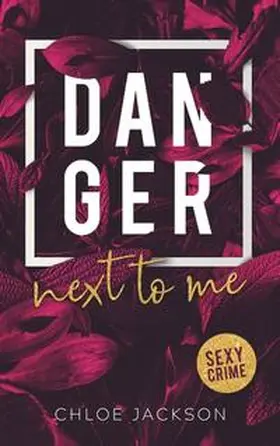 Jackson |  Danger next to me | Buch |  Sack Fachmedien