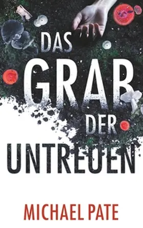Pate |  Das Grab der Untreuen | Buch |  Sack Fachmedien