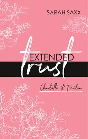 Saxx |  Extended trust | Buch |  Sack Fachmedien
