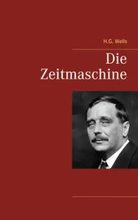 Wells |  Die Zeitmaschine | Buch |  Sack Fachmedien