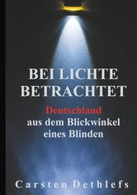 Dethlefs | Bei Lichte betrachtet | Buch | 978-3-7494-4741-1 | www.sack.de