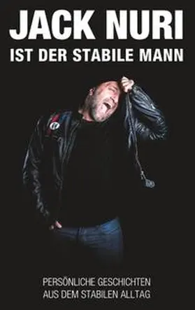 Nuri |  Jack Nuri ist der stabile Mann | Buch |  Sack Fachmedien