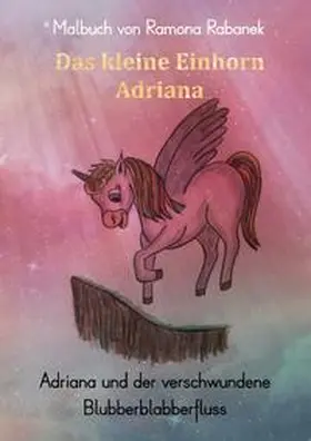 Rabanek / Eder |  Das kleine Einhorn Adriana | Buch |  Sack Fachmedien