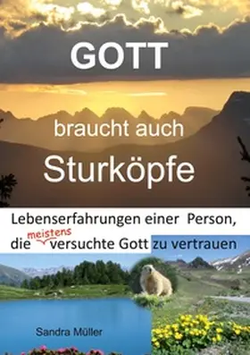 Müller |  Gott braucht auch Sturköpfe | Buch |  Sack Fachmedien