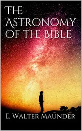 Maunder |  The Astronomy of the Bible | eBook | Sack Fachmedien