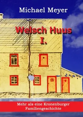 Meyer |  Welsch Huus - Teil I | Buch |  Sack Fachmedien