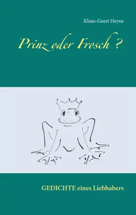 Heyne |  Prinz oder Frosch | eBook | Sack Fachmedien