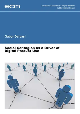 Darvasi / Spann |  Social Contagion as a Driver of Digital Product Use | eBook | Sack Fachmedien