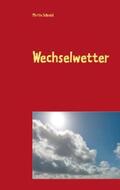 Schmid |  Wechselwetter | eBook | Sack Fachmedien