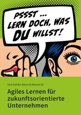 Gehlen-Baum / Illi |  Lern doch, was Du willst! | Buch |  Sack Fachmedien