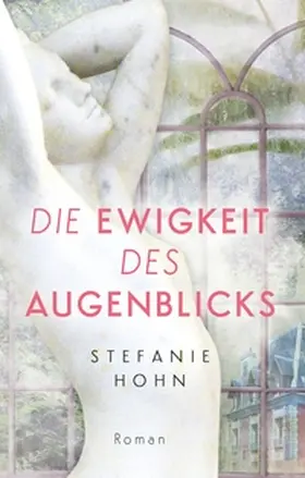 Hohn |  Die Ewigkeit des Augenblicks | Buch |  Sack Fachmedien