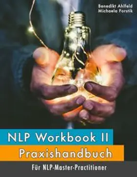 Ahlfeld / Forstik |  NLP Workbook II | Buch |  Sack Fachmedien