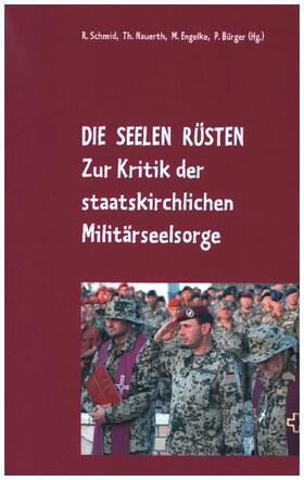 Schmid / Nauerth / Engelke | Die Seelen rüsten | Buch | 978-3-7494-6804-1 | sack.de