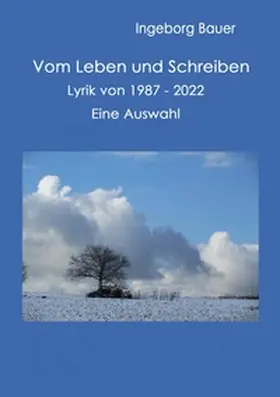 Bauer | Vom Leben und Schreiben | Buch | 978-3-7494-6830-0 | www.sack.de