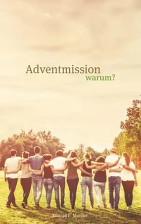 Müller | Adventmission warum? | Buch | 978-3-7494-6839-3 | sack.de