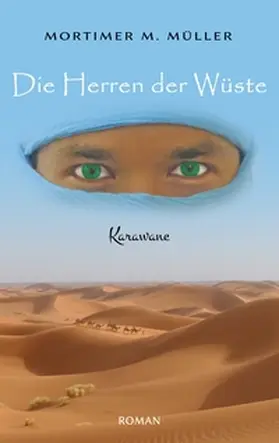 Müller |  Die Herren der Wüste | Buch |  Sack Fachmedien