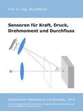 Böttcher |  Sensoren für Kraft, Druck, Drehmoment und Durchfluss | eBook | Sack Fachmedien