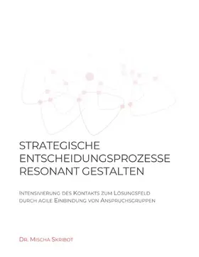 Skribot |  Strategische Entscheidungsprozesse resonant gestalten | eBook | Sack Fachmedien