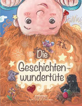 Lucille / Anemona / Baiter |  Die Geschichtenwundertüte | eBook | Sack Fachmedien