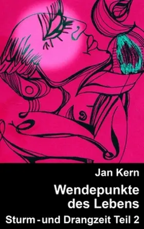 Kern |  Wendepunkte des Lebens Teil 2 | Buch |  Sack Fachmedien