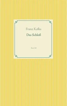 Kafka | Das Schloß | Buch | 978-3-7494-8027-2 | www.sack.de