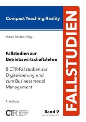 Becker | Fallstudien zur Betriebswirtschaftslehre - Band 9 | Buch | 978-3-7494-8332-7 | sack.de