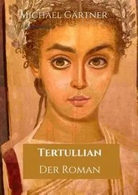 Gärtner |  Tertullian | Buch |  Sack Fachmedien