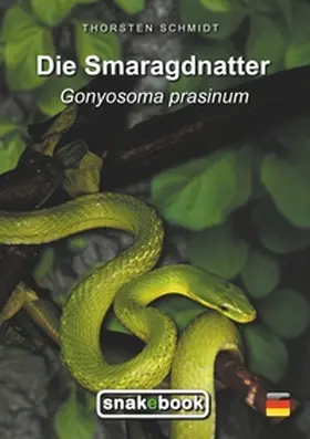 Schmidt | Die Smaragdnatter | Buch | 978-3-7494-8564-2 | www.sack.de