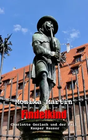 Martin |  Findelkind | Buch |  Sack Fachmedien