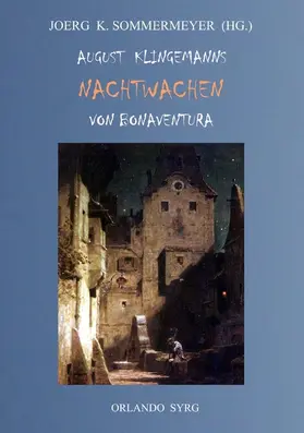 Klingemann / Syrg / Sommermeyer |  August Klingemanns Nachtwachen von Bonaventura | eBook | Sack Fachmedien