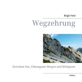 Heid |  Wegzehrung | eBook | Sack Fachmedien