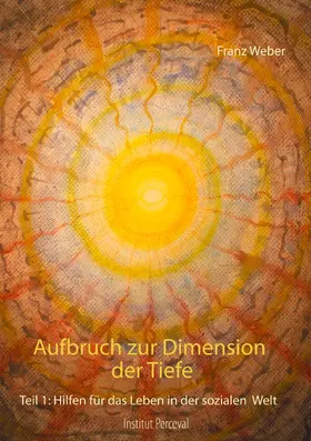 Weber |  Aufbruch zur Dimension der Tiefe | eBook | Sack Fachmedien