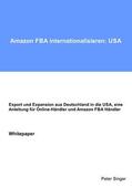 Singer |  Amazon FBA internationalisieren: USA | eBook | Sack Fachmedien