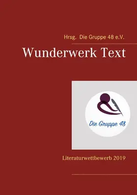 Gruppe 48 E. V. |  Wunderwerk Text | eBook | Sack Fachmedien
