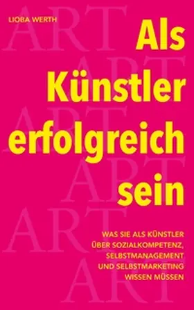 Werth | Als Künstler erfolgreich sein | Buch | 978-3-7494-9613-6 | www.sack.de