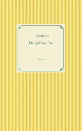 Apuleius |  Der goldene Esel | Buch |  Sack Fachmedien