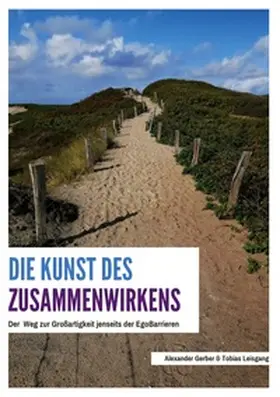 Gerber / Leisgang |  Die Kunst des Zusammenwirkens | Buch |  Sack Fachmedien
