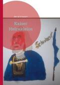 Schubert |  Kaiser Heirakleios | Buch |  Sack Fachmedien