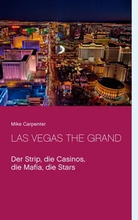 Carpenter |  Las Vegas The Grand | Buch |  Sack Fachmedien