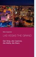 Carpenter |  Las Vegas The Grand | Buch |  Sack Fachmedien