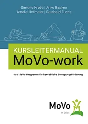 Krebs / Baaken / Hofmeier |  Kursleitermanual MoVo-work | Buch |  Sack Fachmedien