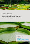 Schweizer |  "Synchronisiert euch!" | eBook | Sack Fachmedien
