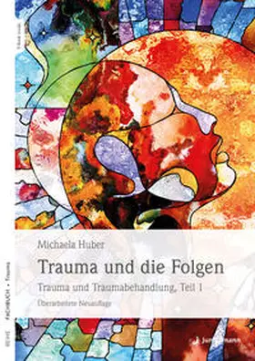 Huber | Trauma und die Folgen | Buch | 978-3-7495-0139-7 | sack.de