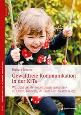 Leitner | Gewaltfreie Kommunikation in der KiTa | Buch | 978-3-7495-0155-7 | www.sack.de